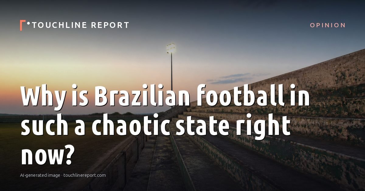 Illustration for the Opinion article “Why is Brazilian football in such a chaotic state right now?”: an AI-generated editorial illustration showing an empty training ground at dawn with cones and markers laid out, with the headline set over it. Illustrative only, not a photograph of a real event.