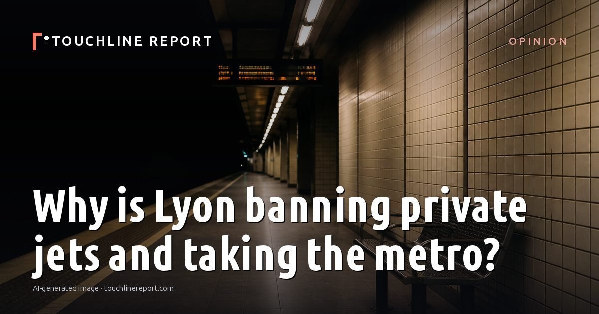 Illustration for the Opinion article “Why is Lyon banning private jets and taking the metro?”: an AI-generated editorial illustration showing an empty training ground at dawn with cones and markers laid out, with the headline set over it. Illustrative only, not a photograph of a real event.