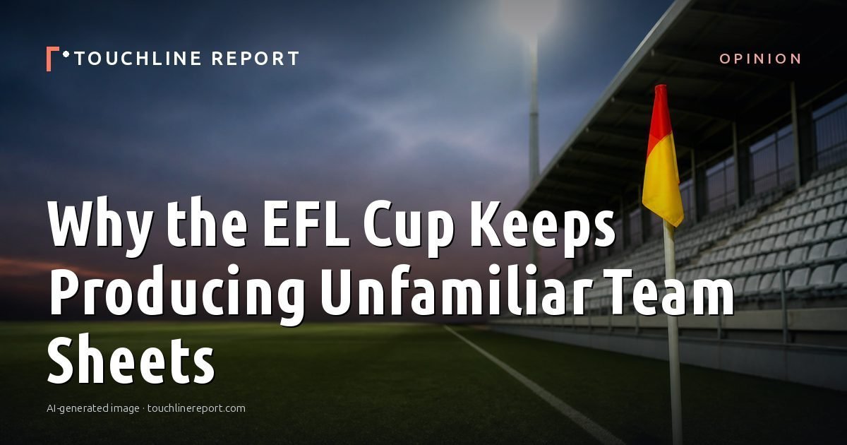 Illustration for the Opinion article “Why the EFL Cup Keeps Producing Unfamiliar Team Sheets”: an AI-generated editorial illustration showing an empty training ground at dawn with cones and markers laid out, with the headline set over it. Illustrative only, not a photograph of a real event.